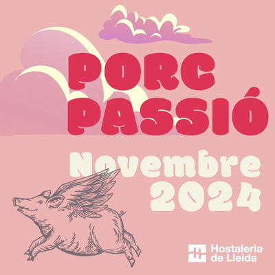 Jornades Gastronòmiques Porcpassió, Lleida, 2024 Jornades Gastronòmiques Porcpassió, Lleida, 2024