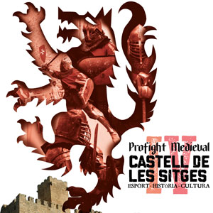 IV Profight Medieval, el combat medieval esportiu al Castell de Les Sitges
