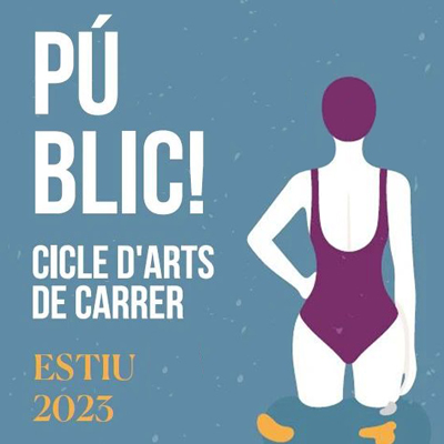 Públic! Cicle d'Arts de Carrer, Tàrrega, 2023