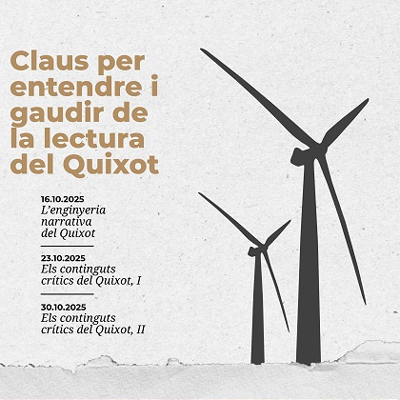 Cicle 'Claus per entendre i gaudir de la lectura del Quixot', Biblioteca Pública de Lleida, 2025 Cicle 'Claus per entendre i gaudir de la lectura del Quixot', Biblioteca Pública de Lleida, 2025