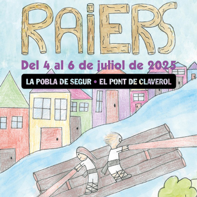 XLVII Diada dels Raiers, La Pobla de Segur, 2025 XLVII Diada dels Raiers, La Pobla de Segur, 2025