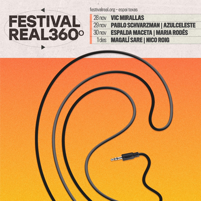 Festival Real 360º Festival Real 360º
