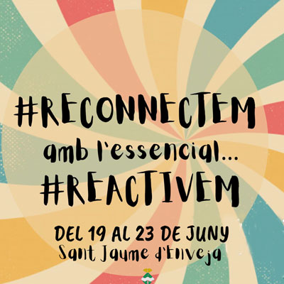 #Reconnectem amb l'essencial... #Reactivem - Sant Jaume d'Enveja 2020