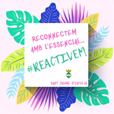 #Reconnectem amb l'essencial i #Reactivem Sant Jaume d'Enveja - Estiu 2020 #Reconnectem amb l'essencial i #Reactivem Sant Jaume d'Enveja - Estiu 2020