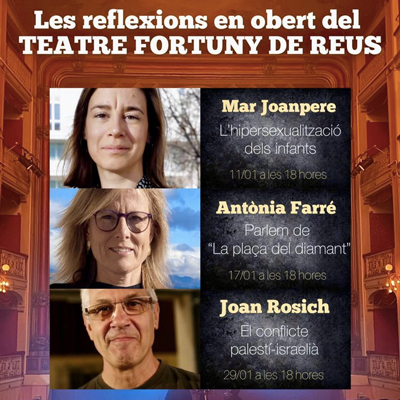 Cicle Reflexions en Obert, Teatre Fortuny, Reus, 2024 Cicle Reflexions en Obert, Teatre Fortuny, Reus, 2024