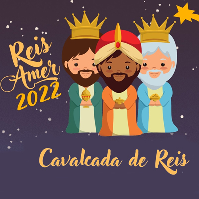 Cavalcada de Reis - Amer 2022