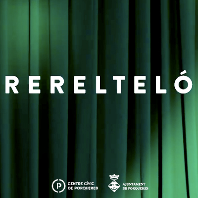 Cicle Rere el Teló de Porqueres, 2021 Cicle Rere el Teló de Porqueres, 2021