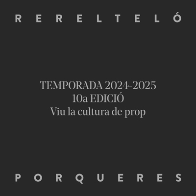 Cicle Rerelteló, Porqueres, 2024 Cicle Rerelteló, Porqueres, 2024