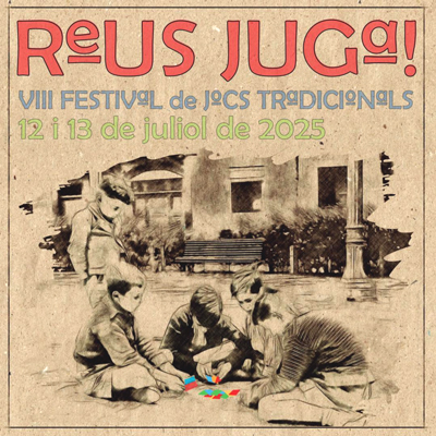 Reus Juga! Festival de Jocs Tradicionals, Reus, 2025