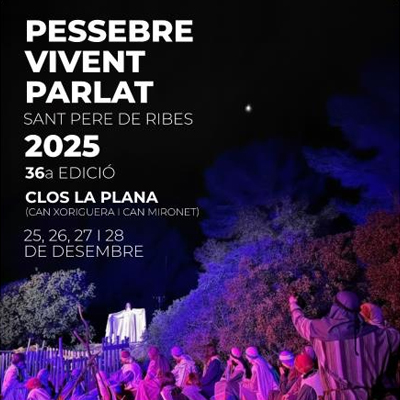Pessebre vivent parlat de Sant Pere de Ribes Pessebre vivent parlat de Sant Pere de Ribes