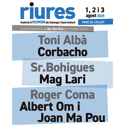 Riures, Festival d’humor de Calonge i Sant Antoni, 2025 Riures, Festival d’humor de Calonge i Sant Antoni, 2025