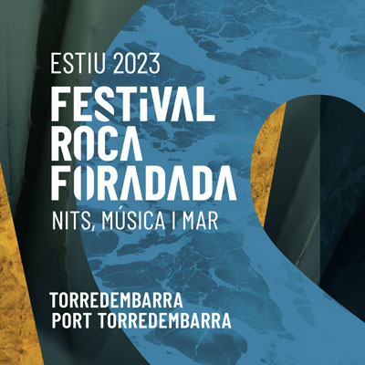 Festival Roca Foradada, Torredembarra, 2023 Festival Roca Foradada, Torredembarra, 2023