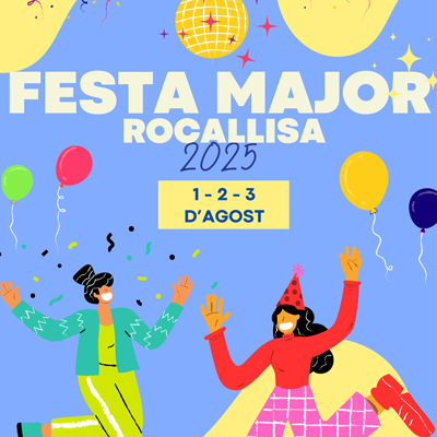 Festa Major de Rocallisa, Castellet i la Gornal, 2025 Festa Major de Rocallisa, Castellet i la Gornal, 2025