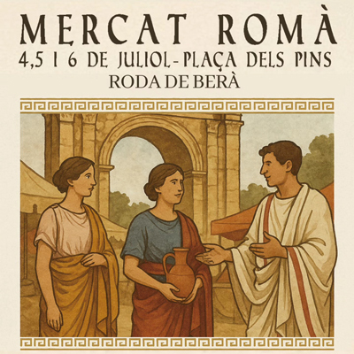 Mercat Romà de Roda de Berà, 2025 Mercat Romà de Roda de Berà, 2025