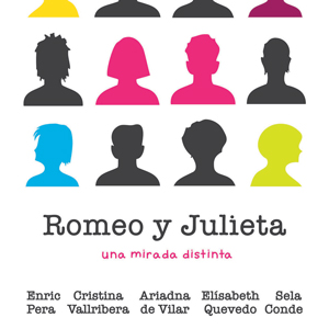 Teatre 'Romeo y Julieta: una mirada distinta' Teatre 'Romeo y Julieta: una mirada distinta'