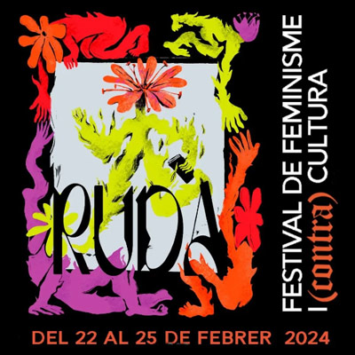 Ruda. Festival de feminisme i (contra) cultura, Barcelona, 2024 Ruda. Festival de feminisme i (contra) cultura, Barcelona, 2024