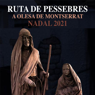 Ruta de Pessebres - Olesa de Montserrat 2021 Ruta de Pessebres - Olesa de Montserrat 2021