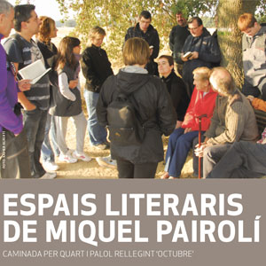 Caminada, Espais literaris de Miquel Pairolí, Quart, 2019