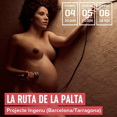 Teatre 'La Ruta de la Palta' de Projecte Ingenu, Sala Trono, Tarragona, 2020
