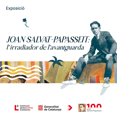 Exposició 'Salvat-Papasseit, l'irradiador de l'avantguarda' Exposició 'Salvat-Papasseit, l'irradiador de l'avantguarda'