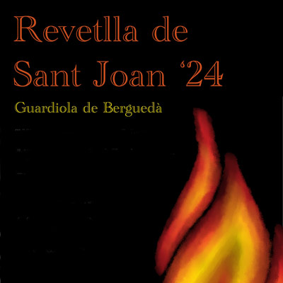 Revetlla de Sant Joan a Guardiola de Berguedà 2024 Revetlla de Sant Joan a Guardiola de Berguedà 2024