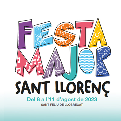 Festa Major de Sant Feliu de Llobregat Festa Major de Sant Feliu de Llobregat