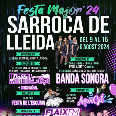 Festa Major d'Estiu de Sarroca de Lleida, 2024 Festa Major d'Estiu de Sarroca de Lleida, 2024