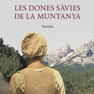 Les dones sàvies de la muntanya