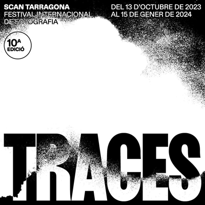SCAN, Festival Internacional de Fotografia de Tarragona, 2023 SCAN, Festival Internacional de Fotografia de Tarragona, 2023