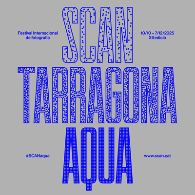 SCAN, Festival Internacional de Fotografia de Tarragona, 2025