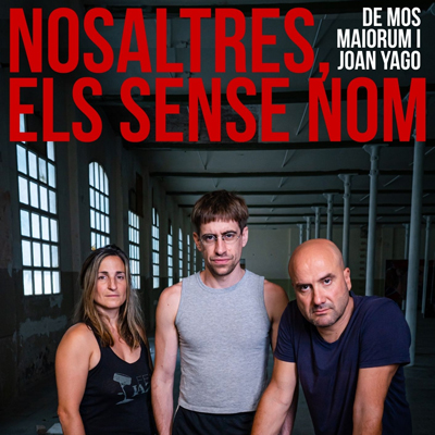 Teatre 'Nosaltres, els sense nom' de Mos Maiorum Teatre 'Nosaltres, els sense nom' de Mos Maiorum
