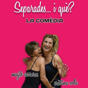 Teatre 'Separades... i què?' Teatre 'Separades... i què?'