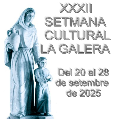 XXXII Setmana Cultural - La Galera 2025 XXXII Setmana Cultural - La Galera 2025