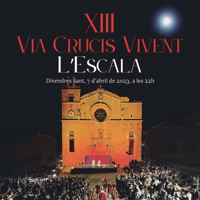 Via Crucis Vivent, Setmana Santa, l'Escala, 2023