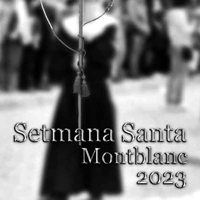 Setmana Santa a Montblanc, 2023 Setmana Santa a Montblanc, 2023