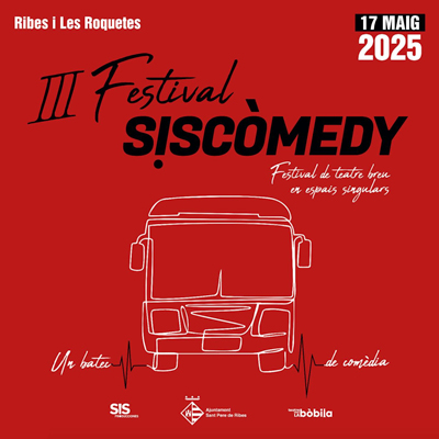 III Festival Siscòmedy - Sant Pere de Ribes 2025