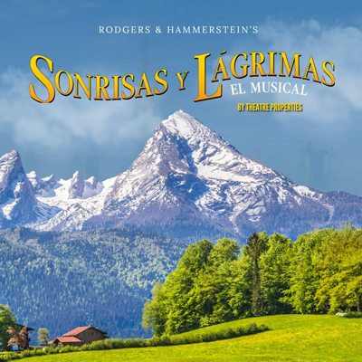 Espectacle 'Sonrisas y lágrimas, el musical' de Theatre Properties Espectacle 'Sonrisas y lágrimas, el musical' de Theatre Properties