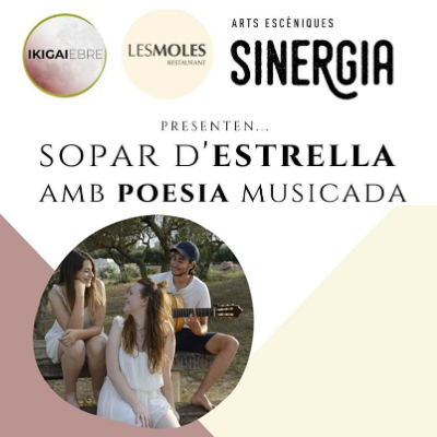 Sopar d'Estrella amb Poesia Musicada - Ikigaiebre 2021 Sopar d'Estrella amb Poesia Musicada - Ikigaiebre 2021