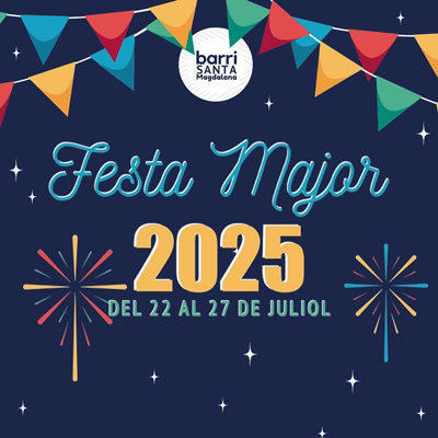 Festa Major del barri de Santa Magdalena, La Seu d'Urgell, 2025