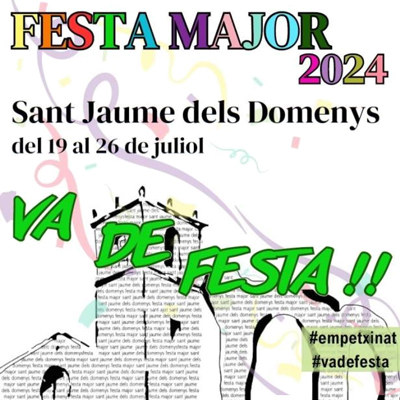 Festa Major de Sant Jaume dels Domenys, 2024 Festa Major de Sant Jaume dels Domenys, 2024