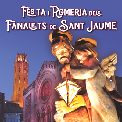 Festa i Romeria dels Fanalets de Sant Jaume a Lleida, 2025 Festa i Romeria dels Fanalets de Sant Jaume a Lleida, 2025