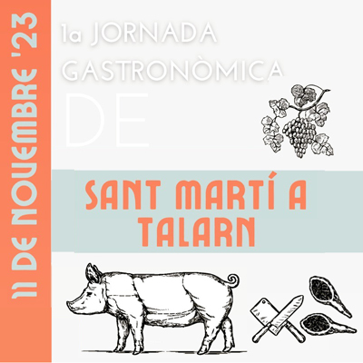 Jornada Gastronòmica de Sant Martí a Talarn, 2023 Jornada Gastronòmica de Sant Martí a Talarn, 2023