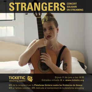 #StreamingsSolidaris: Strangers, Ticketic, Música en streaming, 2020 #StreamingsSolidaris: Strangers, Ticketic, Música en streaming, 2020