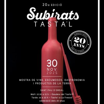 Subirats Tasta'l, Subirats Tasta'l 2025, 20è Subirats Tasta'l Subirats Tasta'l, Subirats Tasta'l 2025, 20è Subirats Tasta'l