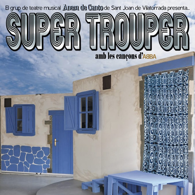 Teatre 'Super Trouper' d'Anem de Canto