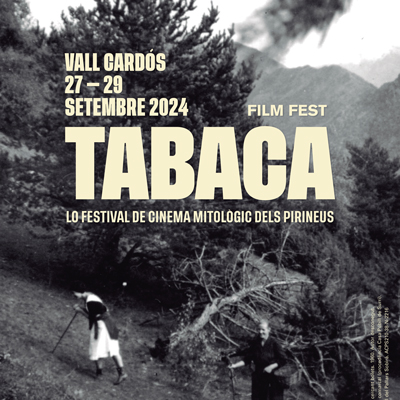 Tabaca Film Fest, Vall de Cardós, Pallars Sobirà, 2024