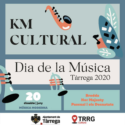 Km Cultural, Concerts, Dissabte 20 de juny, Tàrrega, 2020 Km Cultural, Concerts, Dissabte 20 de juny, Tàrrega, 2020