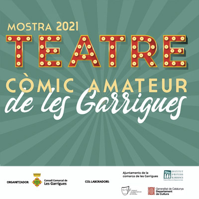 Mostra de Teatre Còmic Amateur de les Garrigues, 2021 Mostra de Teatre Còmic Amateur de les Garrigues, 2021