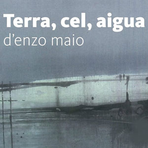 Exposició 'Terra, cel, aigua' d'Enzo Maio - La Ràpita 2019 Exposició 'Terra, cel, aigua' d'Enzo Maio - La Ràpita 2019
