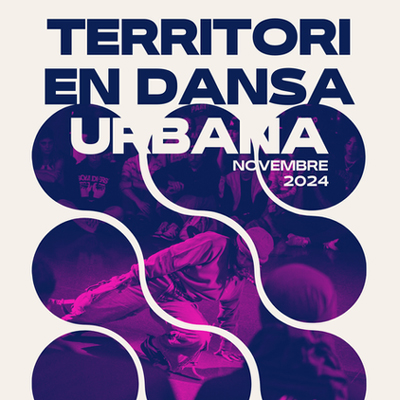Territori en Dansa Urbana 2024 Territori en Dansa Urbana 2024